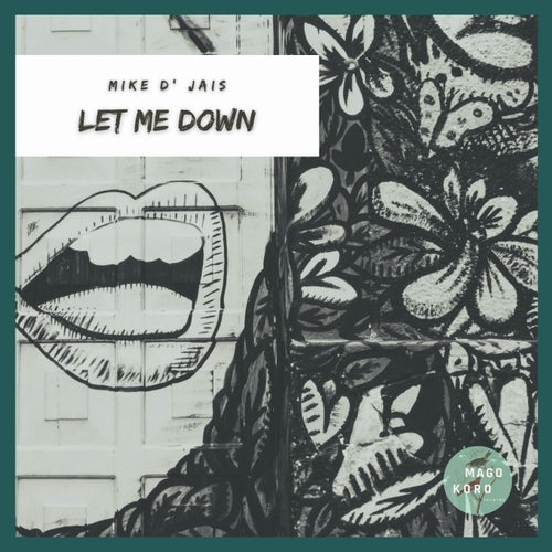 Mike D' Jais - Let Me Down [MGK3]